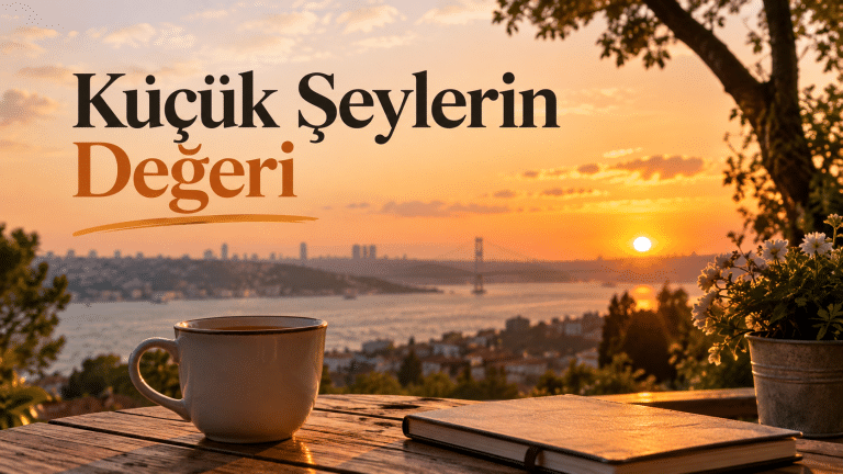 Küçük Şeylerin Değeri